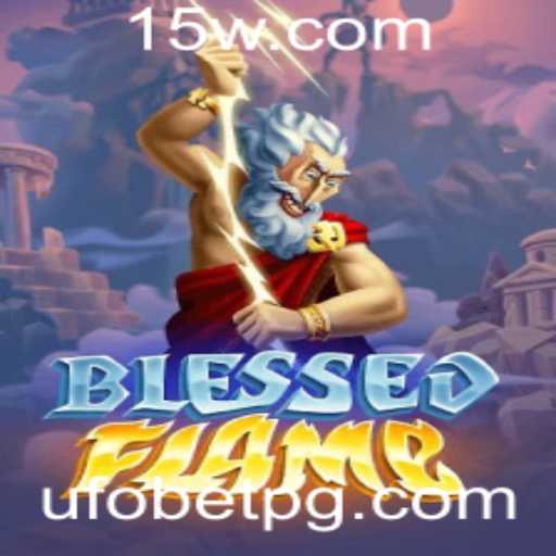 Explorando o Jogo 'BlessedFlame' e sua Mecânica Inovadora com UFOBET