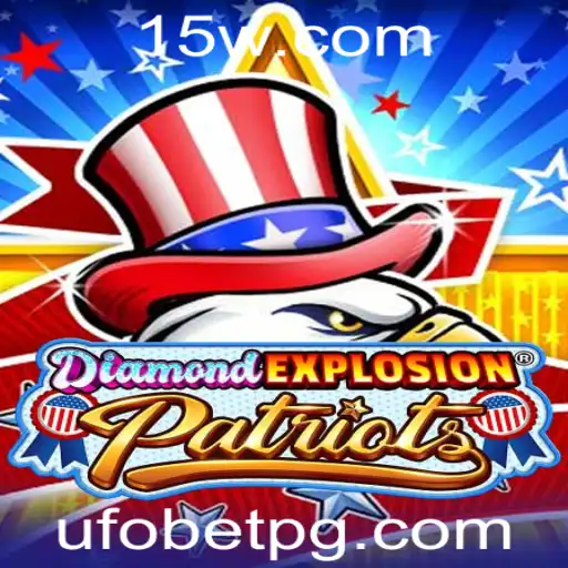 DiamondExplosionPatriots: O Novo Jogo que Conquista os Fãs com UFOBET